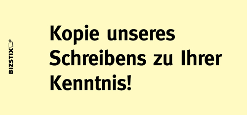 BIZSTIX® Business Haftnotizen "Kopie unseres Schreibens zu Ihrer Kenntnis!" - 1301010109