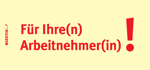 BIZSTIX® Business Haftnotizen "Für Ihre(n) Arbeitnehmer(in)!" - 1301010103