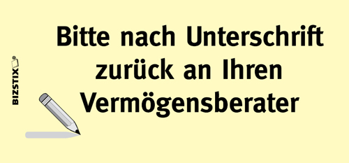 BIZSTIX® Business Haftnotizen "Bitte nach Unterschrift zurück an Ihren Vermögensberater" - 1301010113